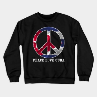 Peace Love Cuba Free Cuba Libre Cuban Flag Pride Vintage Crewneck Sweatshirt